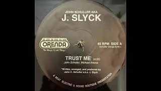 J. Slyck - Trust Me