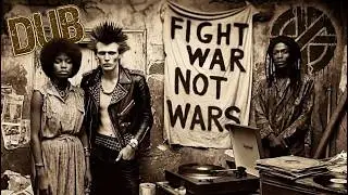 CRASS ~ Fight War Not Wars (Dub Revolutions Remix)