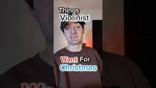 Things Violinist Want for Christmas 🎻🎄