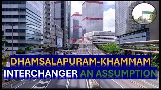 National Highway 365BG Interchange - Game Changer for Khammam?