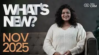 What's New in Zoho CRM? | November 2025