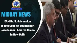 EAM Dr. S. Jaishankar meets Spanish counterpart José Manuel Albares Bueno in New Delhi | 21 Jan