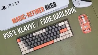 Playstation 5'e Klavye ve Fare Bağlama / MAGIC REFINER RK68 İnceleme / Klavye Fare ile Oyun Oynama