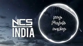 panjabi song remix || no copyright song || by [ NCS India ]