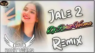 Jale 2 Sapna Choudhary Remix 2026 Hard Kick Mohit Gourav Kayasth || Rohit Verma&nbsp;|| 