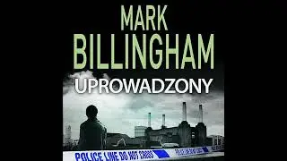 Uprowadzony by Mark Billingham | Full Audiobook