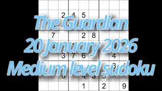 Sudoku solution &ndash; The Guardian 20 January 2026 Medium level