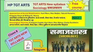Approaches of Social Stratification,Sociological Theories  Karl Marx; Max Weber Talcott,Kingsley
