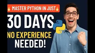 🔥 Master Python in Just 30 Days – No Experience Needed! 🔥