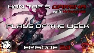 HoN TOP 5 [Garena] Plays of the week - Episode 20