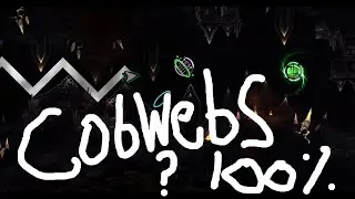 Cobwebs 100% // Nine Dice