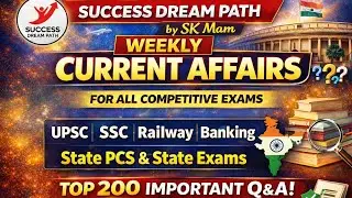 Weekly Current Affairs 2026 | Top 200 Q&A for SSC, Railway, Banking &State Exams |Success Dream Path