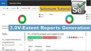 Extent Reports 3 0 | Generate Extent Reports in Selenium Webdriver