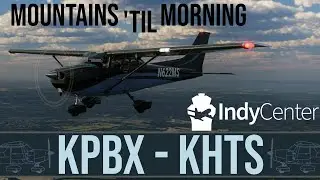 🔴 Mountains 'Til Morning | AFL C172 | PBX → HTS | VATSIM Event | Appalachian Adventure
