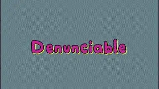 Denunciable / CortG260