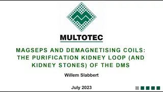 Multotec webinar Magnetic separation and demagnetising coils in the DMS circuit Willem Slabbert 2023