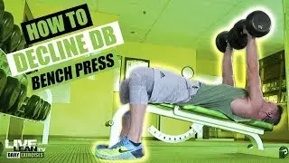 How To: Decline Dumbbell Bench Press