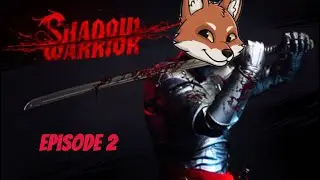 Shadow Warrior Episode 2: A Deal Is A Deal