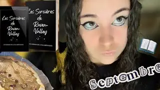 VLOG Septembre. 🍂 : On termine la réécriture des Sorcières de Raven-Valley 