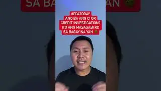 Ed4today Ano ba ang CI or Credit investigation? Ito ang masasabi ko sa bagay na yan #ofw #dailyvlog