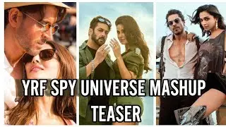 YRF SPY UNIVERSE MASHUP BY DJ SHAH | TEASER | 2024 | SALMAN KHAN , SHAHRUKH KHAN, HRITHIK ROSHAN