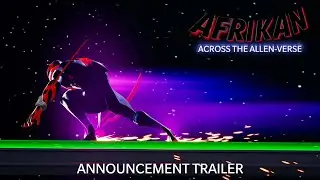 Afrikan: Across the AllenVerse - Announcement Trailer
