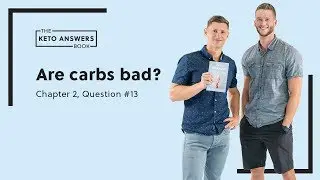 Are carbs bad? (Chapter 2, Question #13 Keto Answers)