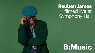 Reuben James, Live at Symphony Hall as part of B:Jazz Fest