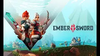 🌟 Ember Sword: Early Gameplay Adventure!  - Episode 2 🎮 Crypto MMO Game 💎