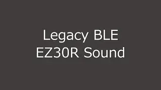 [Legacy BLE] EZ30R Sound  Tunnel Collection