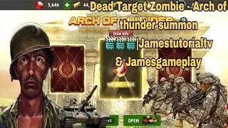 Dead Target Zombie - Arch of thunder summon 🎬🎬🎬|Jamestutorialtv