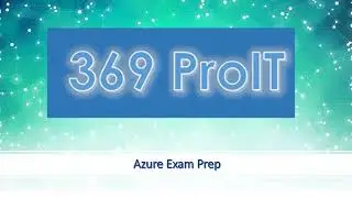 Azure Certification | 369 ProIT