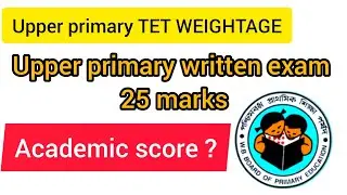 Upper primary teacher recruitment ll Upper primary 2025 ll Upper primary tet WEIGHTAGE ll