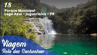 O Incrível Lago Azul de Jaguariaíva - PR | Rota das Cachoeiras #18