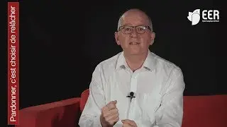 Pardonner c'est choisir de rel&acirc;cher - EER Gen&egrave;ve - Walter Zanzen