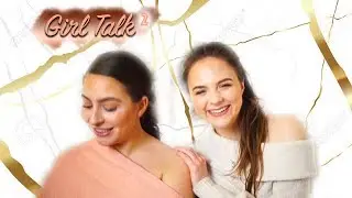GIRL TALK PART TWO | Till & BECK