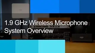 Panasonic Connect's Digital Wireless Microphone System