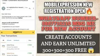 MOBILEXPRESSION REGISTRATION OPEN 🔥| REGISTRATION PROBLEM SOLVED CREATE UNLIMITED ACCOUNTS AND EARN😱