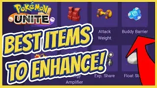 BEST Items To Enhance In Pokemon UNITE! Maximum Value!