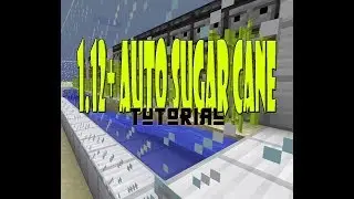 Auto Sugarcane Farm - Tutorial [1.12+ WORKING]
