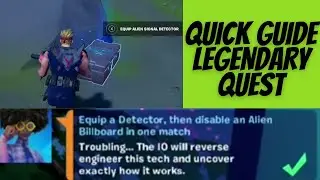 Equip a Detector and disable an alien billboard in a single game (2) Week 9 Legendary Quest Fortnite
