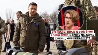 Zelenskyj hraje o svůj život i osud země. Názory na Západ změnil, míní ukrajinista