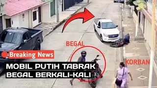 PEMBEGAL AUTO KENA KARMA| MOBIL PUTIH DATANG MENABRAK PEMBEGAL BERKALI-KALI SAMPAI REMUK TAK BERDAYA
