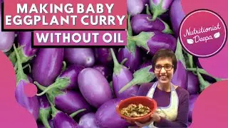 Delicious and Healthy Baby Eggplant Curry Recipe | Oil-Free Cooking