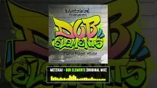 Metzika! - Dub Elements [Fidget House]