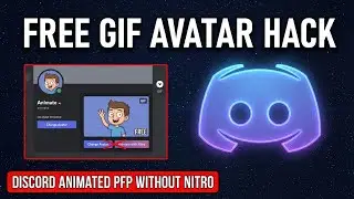 How to Get an Animated Discord Profile Picture Without Nitro (.GIF for Free)