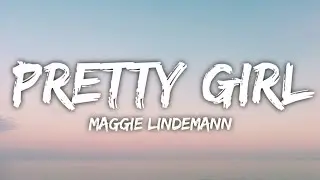 Maggie Lindemann - Pretty Girl (Lyrics)
