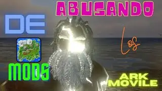 (episodio n&uacute;mero 1 de la nueva serie abusando de los mods ark m&oacute;vil)