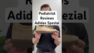 Podiatrist Reviews Adidas Spezial
