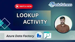 Lookup Activity | Azure Data Factory (ADF) | Azure Data Engineer (ADE)